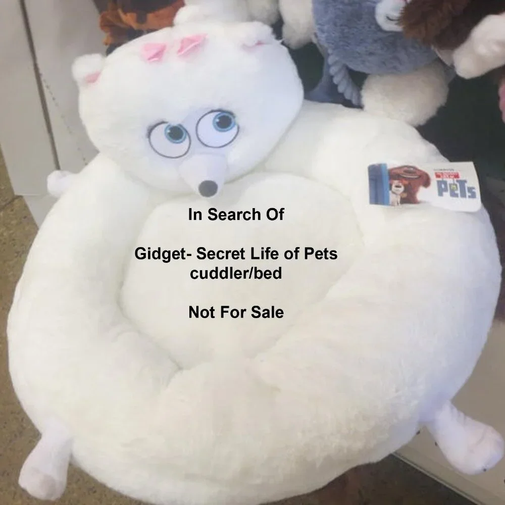 ***Not For Sale: In Search of: Gidget Secret Life of Pets- Pet Bed